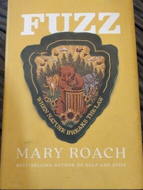 FUZZ, Hardback,by Mary Roach. best selling author of Gulp and stiff.